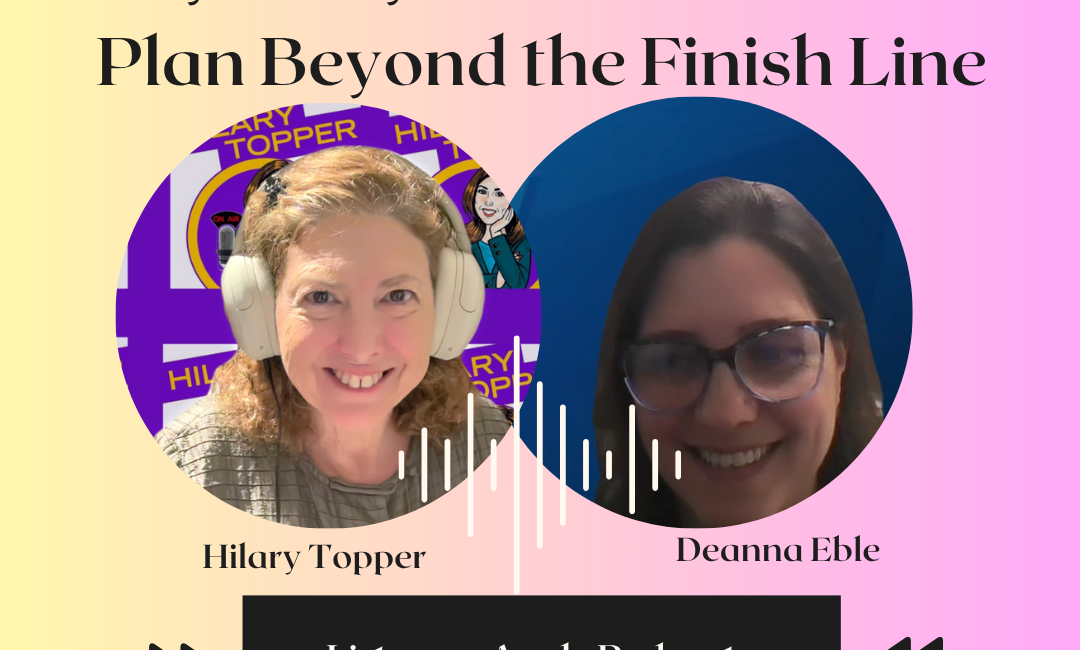 Hilary talks with Deanna Eble about triathlons and estate planning